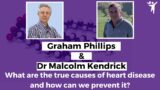 What are the true causes of heart disease and how can we prevent it? – Dr Malcolm Kendrick